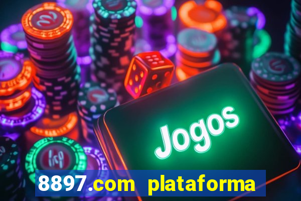 8897.com plataforma de jogos